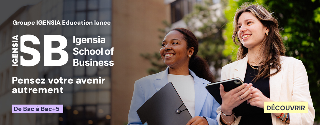 Pensez son avenir professionnel avec IGENSIA School of Business